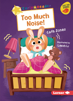 Too Much Noise! (Early Bird Readers ― Yellow
