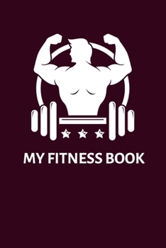 My Fitness Journal: A Fitness Workout and Food Journal For Beginners | Fitness And Nutrition Journal And Planner | Fitness Motivation And Sleep Tracker