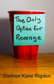 Paperback The Only Option for Revenge Book