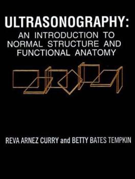 Hardcover Ultrasonography: An Introduction to Normal Structure and Functional Anatomy Book