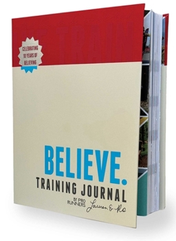 Paperback Believe Training Journal (10th Anniversary Edition) Book