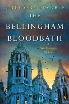 The Bellingham Bloodbath - Book #2 of the Colin Pendragon Mysteries