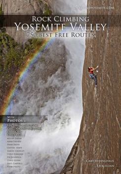 Paperback Rock Climbing Yosemite Valley: 750 Best Free Climbs Book