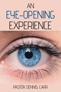 Paperback An Eye-Opening Experience Book