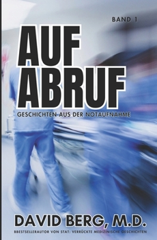 Paperback Auf Abruf: Geschichten aus der Notaufnahme: Band 1 [German] Book