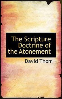 Paperback The Scripture Doctrine of the Atonement Book