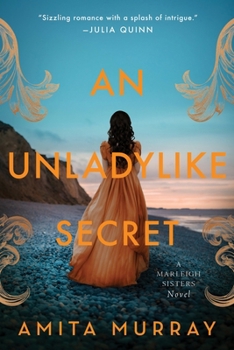 Paperback An Unladylike Secret: A Marleigh Sisters Novel Book