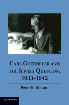 Paperback Carl Goerdeler and the Jewish Question, 1933-1942 Book