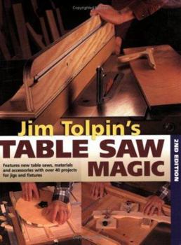 Paperback Jim Tolpin's Table Saw Magic Book