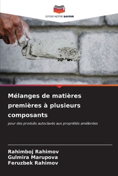 Mélanges de matières premières à plusieurs composants