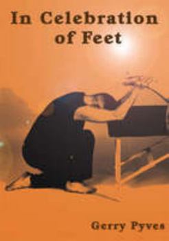Paperback In Celebration of Feet (No Hands Trilogy) Book