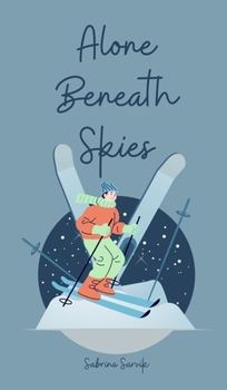 Hardcover Alone Beneath Skies Book