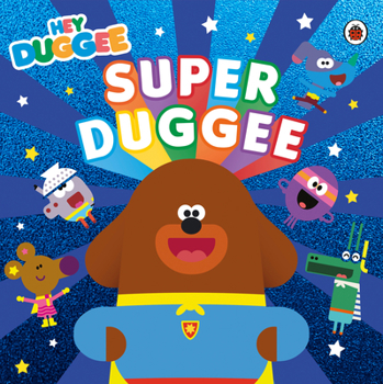 Paperback Hey Duggee: Super Duggee Book