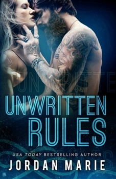 Unwritten Rules - Book #3 of the Filthy Florida Alphas
