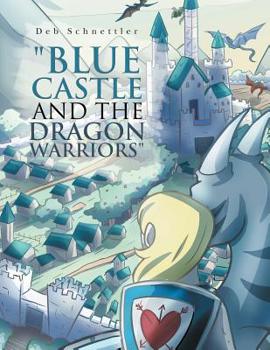 Paperback "Blue Castle and the Dragon Warriors" Book