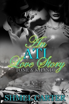 Paperback An ATL Love Story: Tone & Khandi Book