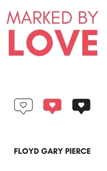 Paperback Marked by Love: The Call to Love God, the Community, and Other Christians Book