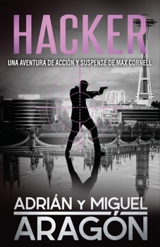 Paperback Hacker: Una aventura de acción y suspense [Spanish] Book