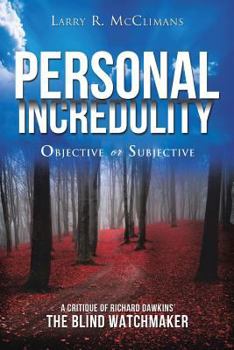 Paperback Personal Incredulity-Objective or Subjective Book