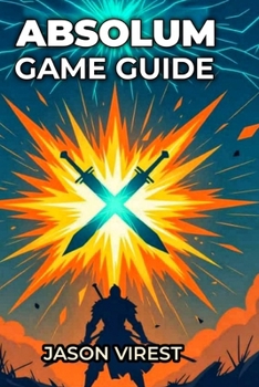 Absolum Game Guide: Master Combat Mechanics, Unlock All Characters, And Dominate Every Boss