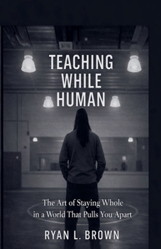 Paperback Teaching While Human Book