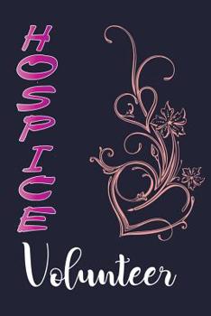 Paperback Hospice Volunteer: Hospice Lined Journal Book
