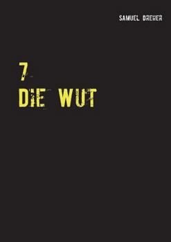 Paperback 7: Die Wut [German] Book