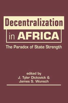 Hardcover Decentralization in Africa: The Paradox of State Strength Book