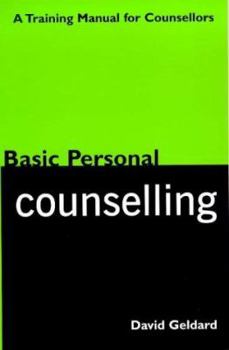 Paperback Basic Personal Counselling: A Training Manual for Counsellors Book