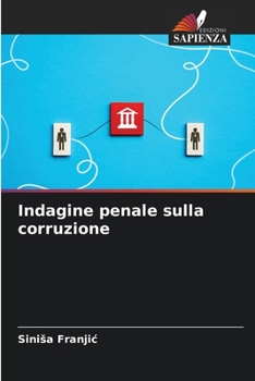 Indagine penale sulla corruzione (Italian Edition)
