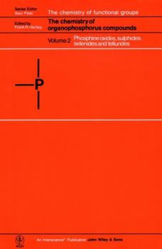 Hardcover The Chemistry of Organophosphorus Compounds: Phosphine Oxides, Sulphides, Selenides and Tellurides Book