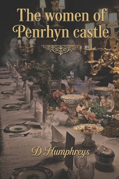 Paperback The women of Penrhyn castle Book