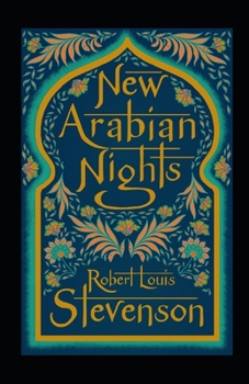 Paperback The New Arabian Nights Annotated Book