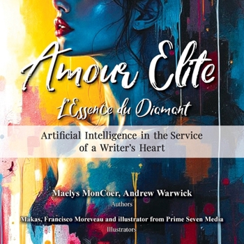 Amour Elite: Artificial Intelligence in the Service of a Writer's Hearts