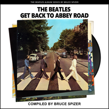 Paperback The Beatles Get Back to Abbey Road Book