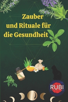 Paperback Zauber und Rituale für die Gesundheit [German] Book