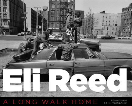 Hardcover Eli Reed: A Long Walk Home Book