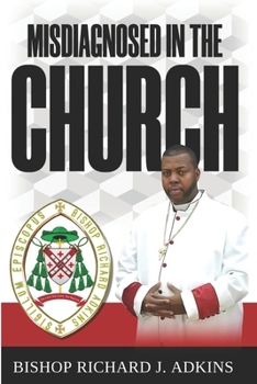 Paperback Misdiagnosed in the Church Book