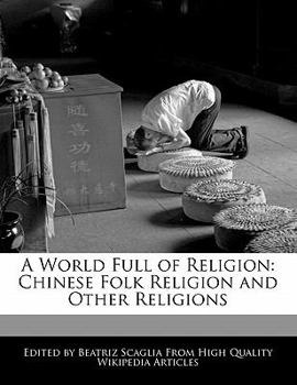 Paperback A World Full of Religion: Chinese Folk Religion and Other Religions Book