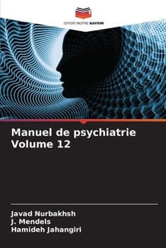 Manuel de psychiatrie Volume 12 (French Edition)