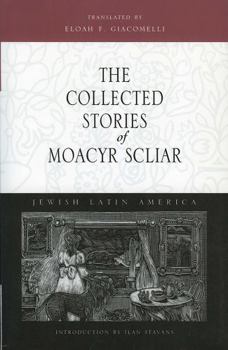 Paperback The Collected Stories of Moacyr Scliar Book