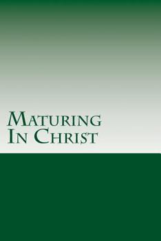 Paperback Maturing In Christ Book