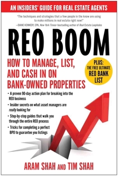 Paperback Reo Boom: How to Manage, List, and Cash in on Bank-Owned Properties: An Insiders' Guide for Real Estate Agents Book
