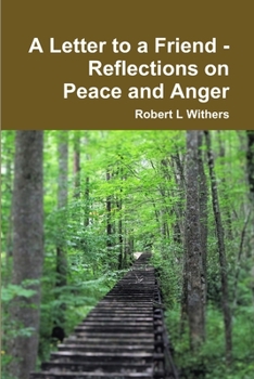 Paperback A Letter to a Friend - Reflections on Peace and Anger Book