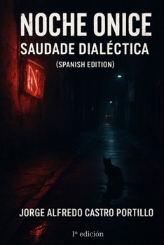 Paperback Noche Ónice: Saudade Dialectica [Spanish] Book
