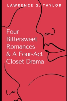Paperback Four Bittersweet Romances & A Four-Act Closet Drama Book