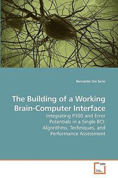 Paperback The Building of a Working Brain-Computer Interface Book