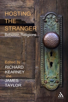 Hardcover Hosting the Stranger: Between Religions Book