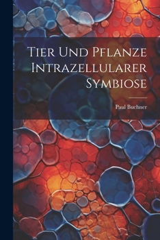 Paperback Tier Und Pflanze Intrazellularer Symbiose [German] Book
