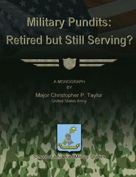 Paperback Military Pundits: Retired but Still Serving? Book